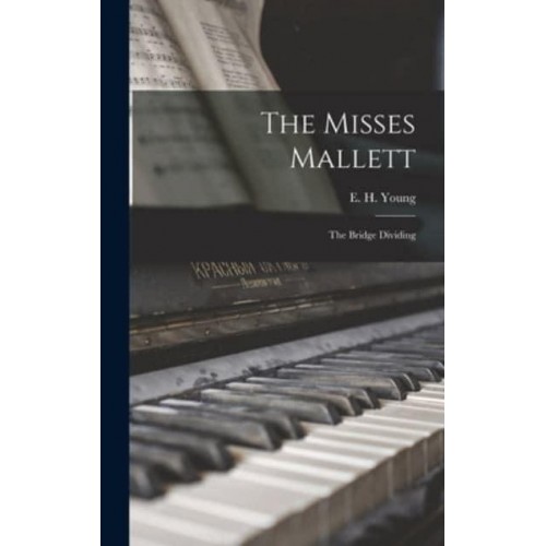 The Misses Mallett The Bridge Dividing