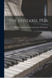 The Epistaxis, 1926