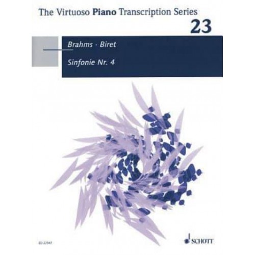 Symphony No. 4 Op. 98 The Virtuoso Piano Transcription Series V. 23