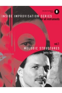 Inside Improvisation, Vol 1 Melodic Structures (For All Instruments), Book & Online Audio