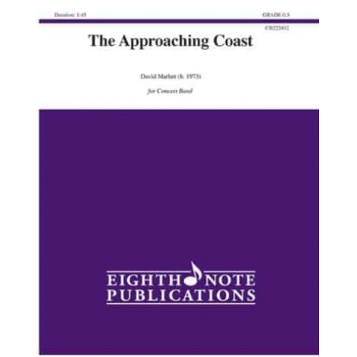 The Approaching Coast Conductor Score & Parts - Eighth Note Publications