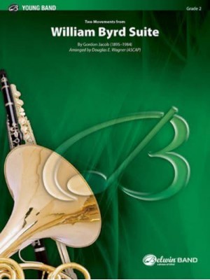 William Byrd Suite By Gordon Jacob (1895-1984), Conductor Score & Parts - Belwin Young Band
