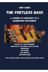The Fretless Bass: A Journey of Discovery of a Magnificent Instrument