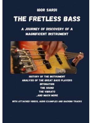 The Fretless Bass: A Journey of Discovery of a Magnificent Instrument