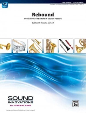 Rebound Percussion and Basketball Section Feature, Conductor Score & Parts - Sound Innovations for Concert Band