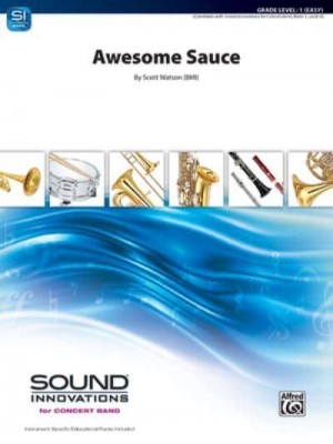 Awesome Sauce Conductor Score & Parts - Sound Innovations for Concert Band