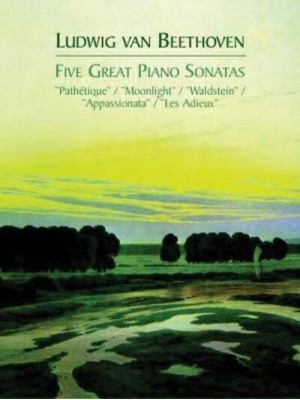 Five Great Piano Sonatas - Dover Classical Piano Music