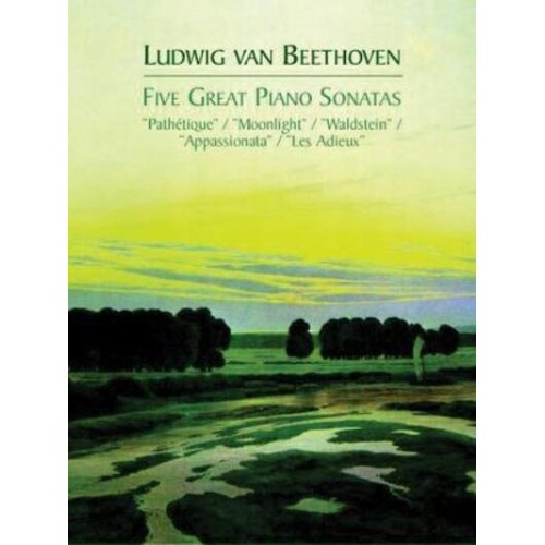 Five Great Piano Sonatas - Dover Classical Piano Music