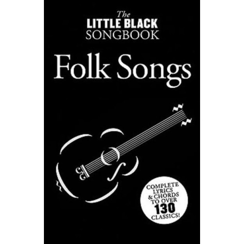 Little Black Songbook of Folk Songs Lyrics/Chord Symbols