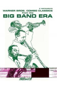 Warner Bros. Combo Classics from the Big Band Era: E-Flat Instruments
