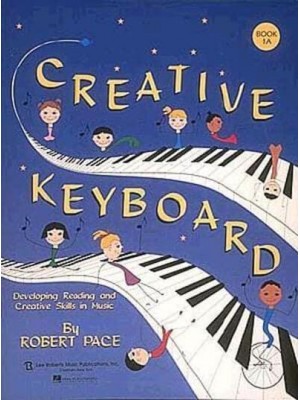 Creative Keyboard Book 1A - Creative Keyboard