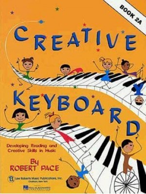 Creative Keyboard - Book 2A Book 2A - Creative Keyboard