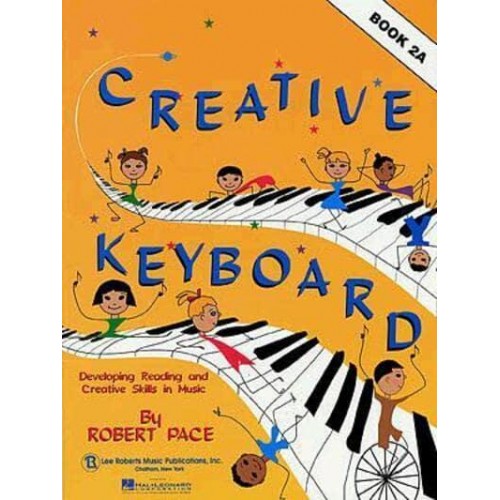 Creative Keyboard - Book 2A Book 2A - Creative Keyboard