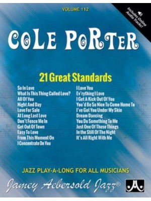 Jamey Aebersold Jazz -- Cole Porter, Vol 112 21 Great Standards, Book & Online Audio - Jazz Play-A-Long for All Instrumentalists