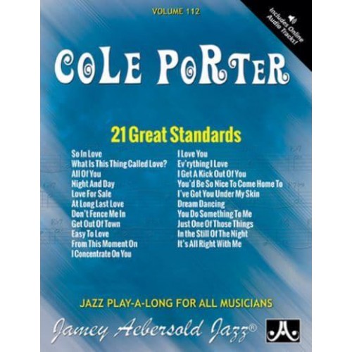 Jamey Aebersold Jazz -- Cole Porter, Vol 112 21 Great Standards, Book & Online Audio - Jazz Play-A-Long for All Instrumentalists