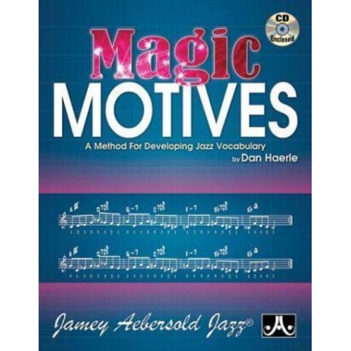 Magic Motives A Method for Developing Jazz Vocabulary, Book & Online Audio