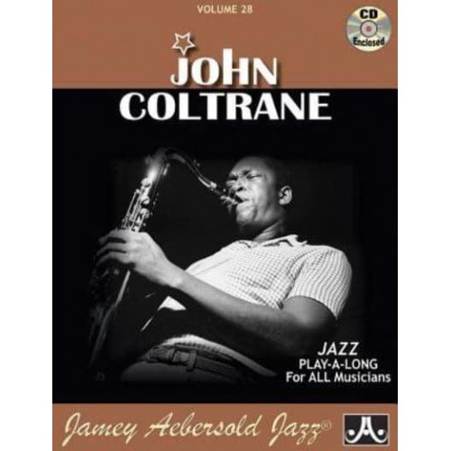 Jamey Aebersold Jazz -- John Coltrane, Vol 28 Book & Online Audio - Jazz Play-A-Long for All Musicians