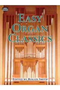 Easy Organ Classics - Dover Music for Organ