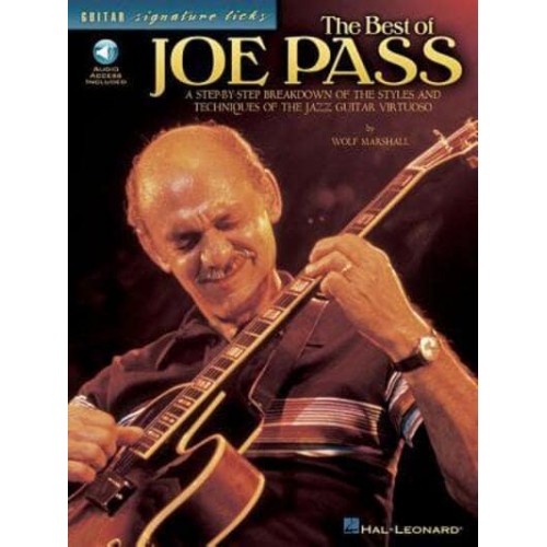 The Best of Joe Pass: A Step-By-Step Breakdown of the Styles and Techniques of the Jazz Guitar Virtuoso (Book/Online Audio) - Guitar Signature Licks