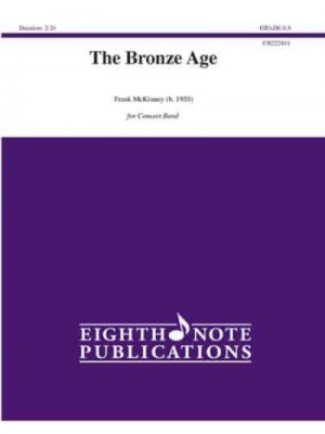 The Bronze Age Conductor Score & Parts - Eighth Note Publications