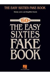 The Easy Sixties Fake Book - Fake Books