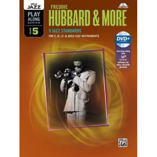 Alfred Jazz Play-Along -- Freddie Hubbard & More, Vol 5 C, B-Flat, E-Flat & Bass Clef Instruments, Book & DVD - Alfred Jazz Play-Along