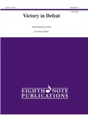 Victory in Defeat Conductor Score & Parts - Eighth Note Publications