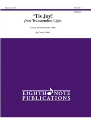 'Tis Joy! From Transcendent Light, Conductor Score & Parts - Eighth Note Publications