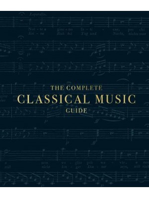 The Complete Classical Music Guide