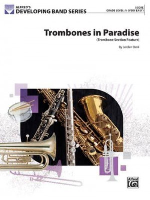 Trombones in Paradise Trombone Section Feature, Conductor Score - Developing Band