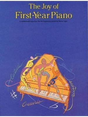 The Joy of First Year Piano - Joy Of...Series