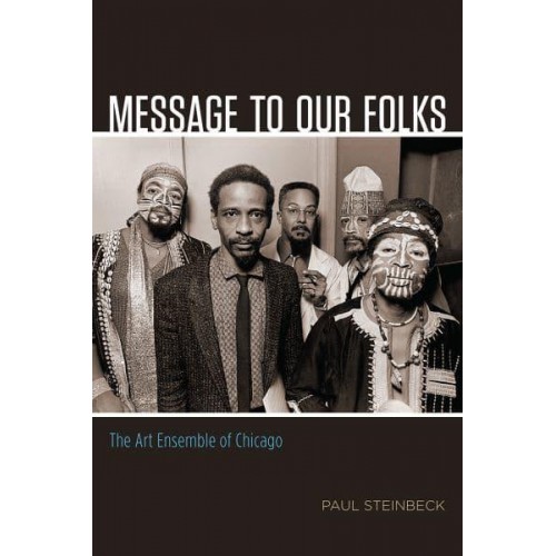 Message to Our Folks The Art Ensemble of Chicago