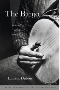 The Banjo America's African Instrument