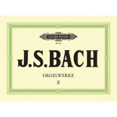 Organ Works Bwv 534, 536, 536A, 541-548, 542A, 545A - Edition Peters