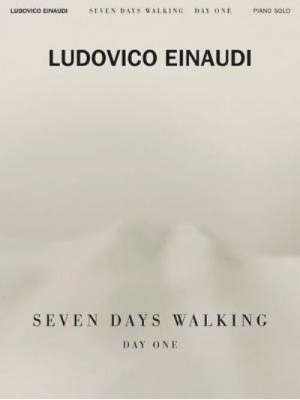 Ludovico Einaudi - Seven Days Walking: Day One For Piano