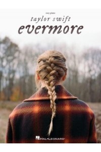 Taylor Swift - Evermore Easy Piano Songbook With Lyrics