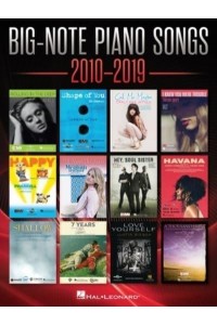 Big-Note Piano Songs 2010-2019 - Easy Piano Songbook With Large Notation and Lyrics
