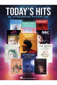 Today's Hits: 30 Streaming Favorites Arranged for Piano/Vocal/Guitar