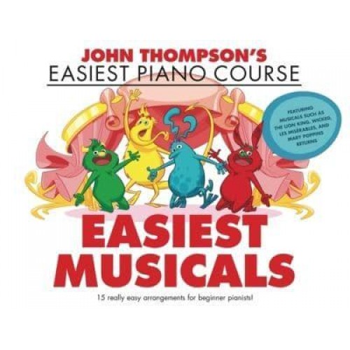 Easiest Musicals John Thompson's Easiest Piano Course Series