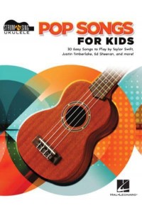 Pop Songs for Kids Strum & Sing Ukulele Songbook