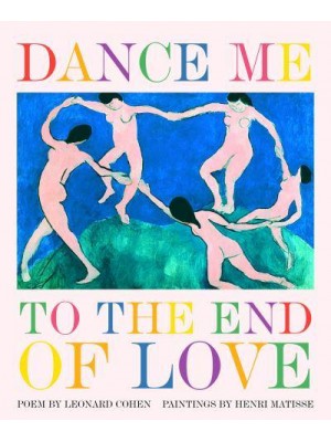 Dance Me to the End of Love - Art & Poetry