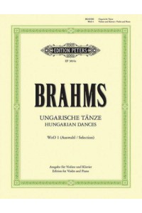 12 Hungarian Dances (Arranged for Violin and Piano) Woo 1 Nos. 1-3, 5-8, 13, 17, 19-21 - Edition Peters