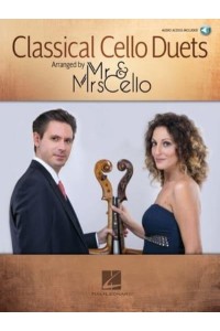Classical Cello Duets Arranged by MR & Mrs Cello Arranged by MR & Mrs Cello
