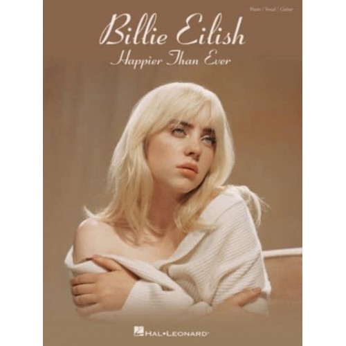 Billie Eilish - Happier Than Ever: Piano/Vocal/Guitar Songbook