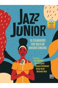Jazz Junior 10 Standards for Solo or Unison Singing, Book & Online Pdf/Audio