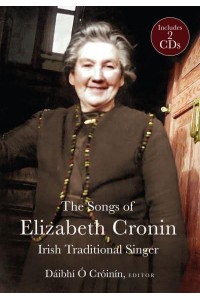 The Songs of Elizabeth Cronin Traditional Irish Singer