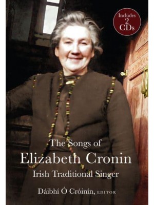 The Songs of Elizabeth Cronin Traditional Irish Singer