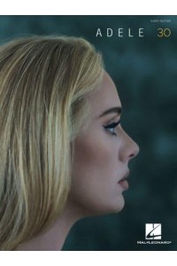 Adele - 30: Easy Guitar With Notes and Tab Songbook