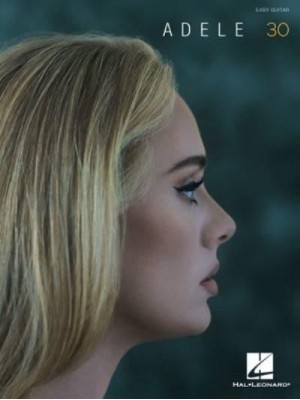 Adele - 30: Easy Guitar With Notes and Tab Songbook