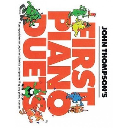 John Thompson's First Piano Duets 1 Piano, 4 Hands/Early Elementary Level